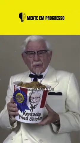 Historia do fundador da KFC. Vídeo motivacional 🧠✨#kfc #motivação #videomotivacional #mensagemdodia #mensagempositiva #reflexaododia #sucesso #foco #empreendedorismo 