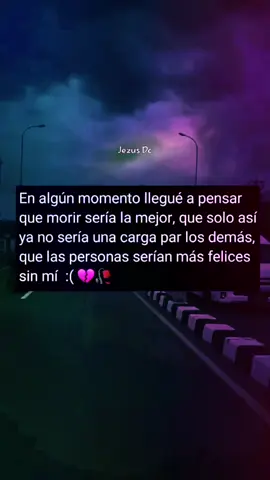 Siempre pienso en esto 🥺🖤 #viral #sad #parati #frases #triste 