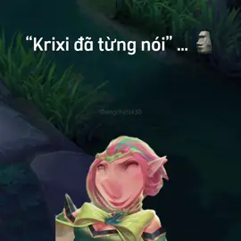 “Krixi đã từng nói” … 🗿 #lienquanmobile #memelienquan #doclalienquan #gaming #aov 