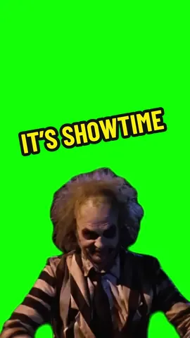 It’s showtime 😎 #GreenDaddy #beetlejuice #greenscreen #horror #funnytemplate #michaelkeaton #fyp 