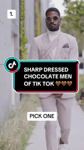 I LOVE A SHARP DRESSED MAN ESPECIALLY A CHOCOLATE ONE. PICK ☝🏽. #pickone #fyp #foryou #viral #chocolatelover #blackmen #