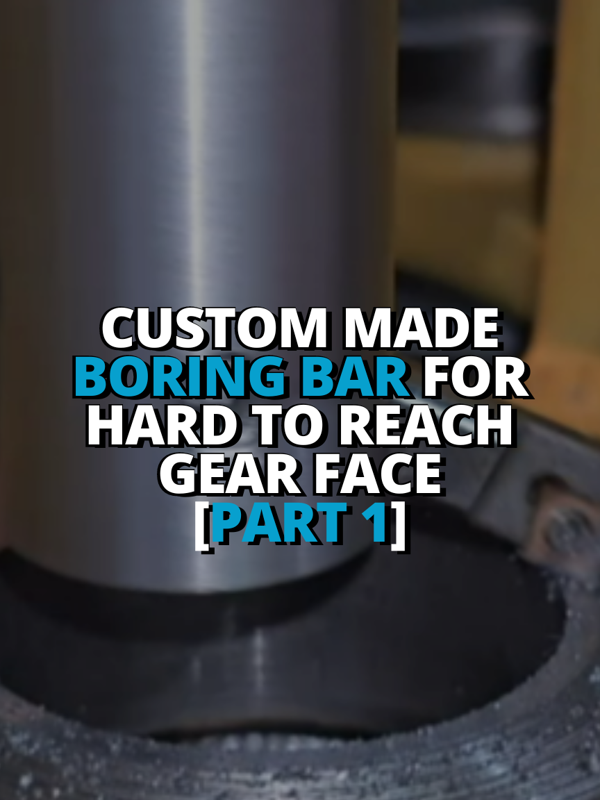 Custom made boring bar for hard to reach gear face- PART 1 #precisionmachining #custommade  #aussiemachinist  #cuttingedgeengineering  #workshoptools   #engineeringmarvels