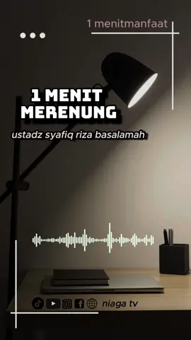 renungan 1 menit  bismillah #ustadzsyafiqrizabasalamah #reminderislamic #videoislami #1menit #renungan