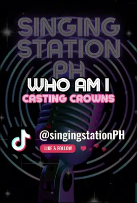 WHO AM I by CASTING CROWNS #singingstationph  #karaoke  #karaoketiktok  #instrumentals  #songlyrics  #fyp  #foryoupage  #foryou  #longervideos