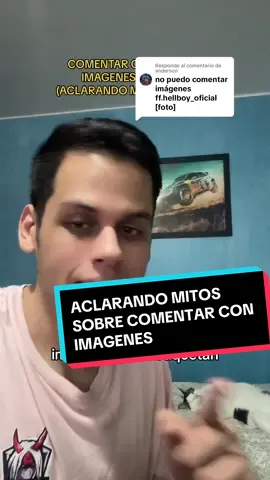 Respuesta a @anderson ACLARANDO mitos sobre COMENTAR con IMAGENES en tiktok #ffhellboy #longervideos #tutorial #bucaramanga #santander #colombiatiktok 