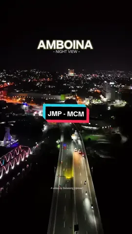 Yg paleng sering lewat jalan ini Deng pasangan Jang lupa koment!! Suasana JMP - MCM Ambon malam Hari #droneambon #ambon #maluku #dji #mini4pro #sabarang_upload #ambontiktok #rusuk #rusukversitimur #laguviral #xyzbca #pilotdrone #dronevideo 