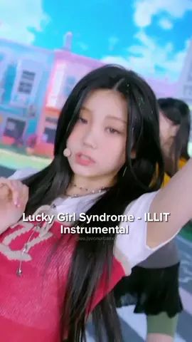 ILLIT - 'Lucky Girl Syndrome' | Instrumental #illit #luckygirlsyndrome #luckygirlsyndromeillit #kpop #instrumental #fyp #trending #eejyeonurbaexx #jiyeon🤍 