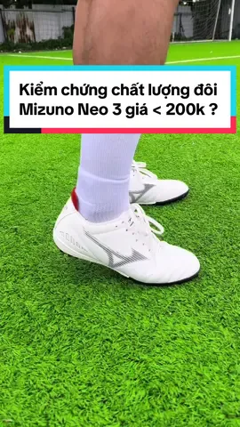 Kiểm chứng chất lượng đôi Mizuno Neo 3 giá chưa tới 200k ? #SportsOnTikTok #ducanh07sports #LearnOnTikTok #vtvcab #bongda #giaybongda #mizunoneo3 