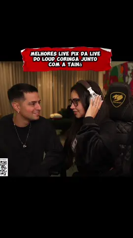 Melhores live pix da live do loud coringa junto com a tainá #loud_coringa #coringa #tainacosta #taina #resenha #meme #viral #fy #clips #clipsdetwitch #livepix 