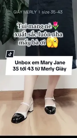#unbox em Mary Jane từ #merly #giaynubigsize #giayxinh #giaycaogot #giaybupbe #bigsize @Merly Shoes  KH khi tại tiktokshop vẫn được đổi trực tiếp tại cửa hàng Merly luôn đó nhe 👌