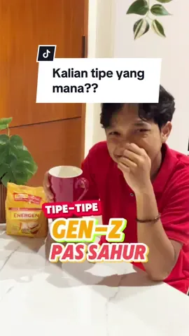 Tipe tipe Gen-Z waktu sahur⁉️ Kalian Tipe yang mana? Kalo gue sih tipe yang walaupun udah makan sahur tetep kudu ditambahin Energen biar kuat puasanya seharian. Buat kalian yang mau dapetin THR nih buruan deh ikutin ramadhan challenge dari Energen. Ada hadiah utama logam mulia 10gr. Cek and ricek sosmed Energen sekarang! #EnergenKenyangLebihLama #EnergenKuatPuasaSeharian @Energen Indonesia 