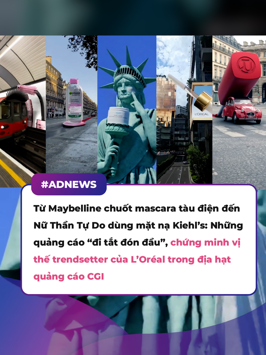 Từ Maybelline chuốt mascara tàu điện đến Nữ Thần Tự Do dùng mặt nạ Kiehl’s: Những quảng cáo “đi tắt đón đầu”, chứng minh vị thế trendsetter của L’Oréal trong địa hạt quảng cáo CGI #marketing  #advertising  #marketerszone  #trending  #xuhuong  #viral