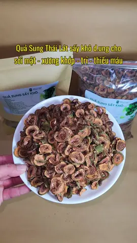 Sản phẩm ở trên ☝️ giỏ hàng ạ  Sung sấy khô bằng điện an toàn sạch sẽ  #dongy #baithuocdangian #xuongkhop #tritri #thieumau #tieuduong #quasung 