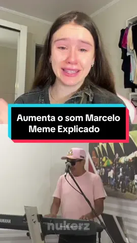 Explicacão do meme Aumenta o som marcelo 🔥🔈#aumentaosommarcelo #aumentaosom #meme #forro #trend #marcelo #marceloedit #edit #viral #trend #memebrasil #memebr #memebrasileiro 