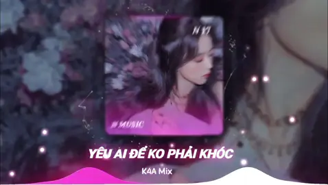 YÊU AI ĐỂ KO PHẢI KHÓC REMIX Nguồn nhạc 8d Vui lòng đeo tai nghe vào!! #nhacchaymoingay #nhạcremix #vairal #nhac8d #xuhuong #nhacremix #yeuaidekophaikhocremix @🔞𝕋 𝕄𝕌𝕊𝕀ℂ🎶 @Nón Thủ Vinahouse 