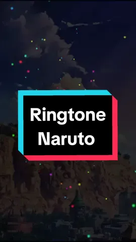 Naruto Ringtone 'Blue Bird' #nadadering #ringtone #naruto #bluebird #notifwhatsapp 