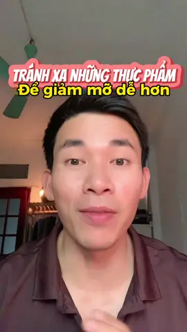 Tránh những thực phẩm này để giảm cân, giảm mỡ thuận lợi hơn #giammo #giamcanantoan #fasting #ongchufitness #insulinresistance #45ngaygiammo #LearnOnTikTok 
