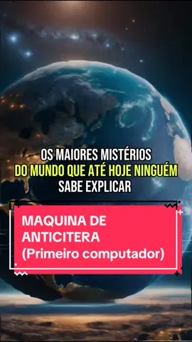 O primeiro computador, feito antes de cristo! - maiores misterios do mundo - maquina de anticitera - #curiosidades #misterios #casosmisteriosos #anticitera #maquinadeanticitera 
