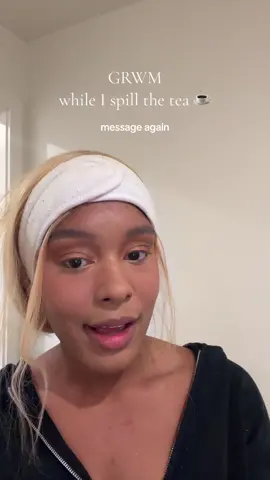 GRWM while I spill the tea ☕️ Have you ever talked to a guy with a burner phone or found out the guy you dated had a girlfriend??? #fyp #girltalk #dating #grwm #getreadywithme 