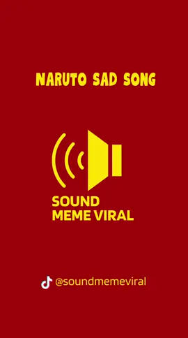 Naruto Sad Song #fyp #fypシ #viral #soundviral #soundefek #fypシ゚viral 