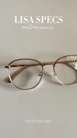Introducing MetroSunnies Lisa Specs!✨ #metrosunnies #lisaspecs #lisaspecschampagne #specs #eyeglasses #lenses #metrosunniesph #metrosunnieseyewear #metrosunnieseyewear #tiktokfinds #fyp 