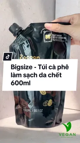 Tiết kiệm hơn với túi Bigsize 600ml #vegan #veganthuanchay #vegancosmetics #myphamchinhhang #cocoon #taytebaochetbody #caphetaytebaochet 