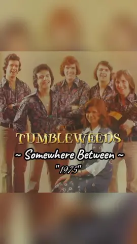 Tumbleweeds - Somewhere Between (1975) #evergreen #70s #goldensweetmemories #oldies #lagulawas #nostalgia #tembangkenangan #memories #lagulawasnostalgia #lagunostalgia #sobatoldies #reels #tiktok #fypシ #fyp #viral #fypシ゚viral 