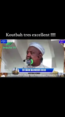 #koutbah tres exellent par le tres respecter imam mahmoud Dicko Qu’Allah lui protege 🤲🏻