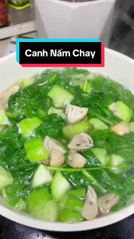 Món canh này ăn ngon lắm ạ #angicungy #monchayngon #chay #nhuyvaobep #ancungtiktok 