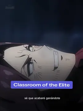 Classroom of the Elite - Ayanokōji vs Ryuen (Parte 4) T2:E12 #classroomoftheelite #ayanokouji #ryuen #anime