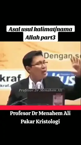 Asal usul kalimat/nama Allah yg disampaikan oleh Profesor Dr Menahem Ali dari Pakar kristologi, part3/terakhir #profDrMenahemali #muallafcerdas #KITABSUCI #alquran #TAURAT #ZABUR #INJIL #Abraham #musa #isa 