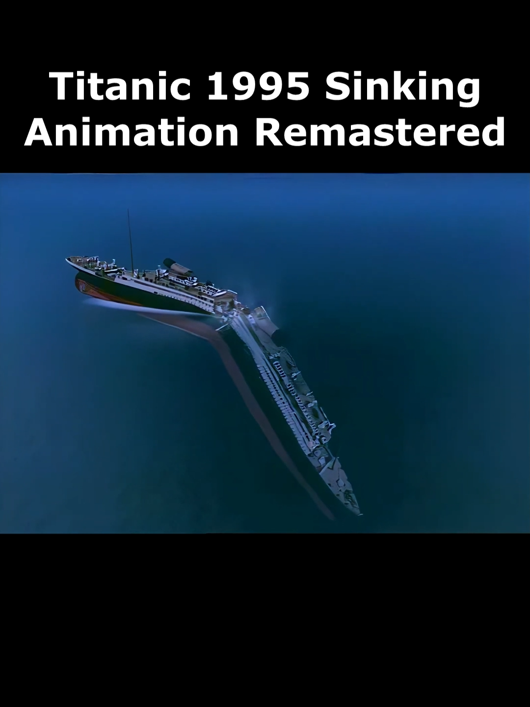 Titanic 1995 Sinking Animation Remastered #titanic #titanic1912 #titanicsinking #titanicmovie #animation #typ