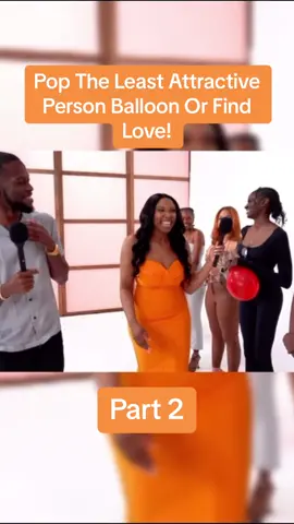 Pop The Least Attractive Person Balloon Or Find Love! #women ##foryourpage #video #fyp #men #match #Love #fup 