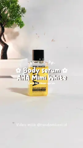 Harga murah kualitas ga murahan siapa yang ga cintaa sama body serum satu ini cobaa🔥🤍 #ahabodyserum #ahamimiwhite #bodyserum #fyp 