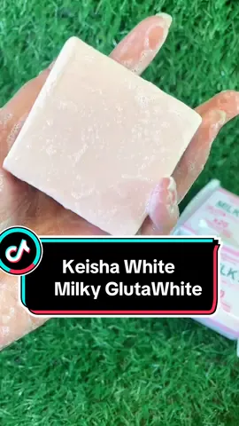 Keisha White Milky GlutaWhite x20 extreme whitening soap ✨ #whiteningsoap #keishawhiteph #glutasoap #bestwhiteningsoap 