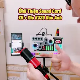 Giới thiệu sound card X5 và mic PC-K320 chuyên thu âm hát livestream #xuhuong #micthuam #miclivestream #x5 #k320 #micducanh 
