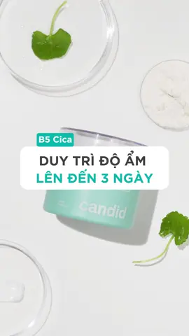 Khả năng cấp ẩm lên đến 3 ngày! Gọi tên Kem dưỡng B5 Cica! #candidskincare #b5cica