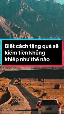 Người biết cách tặng quà sẽ kiếm tiền giỏi như thế nào??? #xuhuong #sachhay #sach #baihoccuocsong #tuduynguoc #tuduymo #viral 