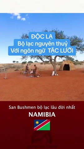Lại Ngứa Chân giới thiệu tới cho các bạn 1 trong số những ngôn ngữ khó nhất thế giới. Đó là ngôn ngữ có âm “ tặc lưỡi “. #lainguachan #dulich #khampha #xuhuong #viral #docla #chauphi 