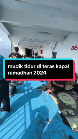 mudik naek kapal byak saudara perantau tidur seadanya kapal full penumpang #anakperantauan #pejuangrupiah #mudik #jalurlaut #storytime #fyp 