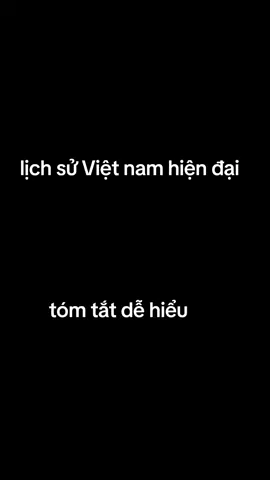 tóm tắt lịch sử việt nam hiện đại#history #lịchsửviệtnam #đôclập #tựdo #hạnhphúc 
