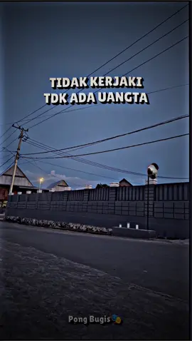 tdk kerja tidak ada uang😂 #fyp #storybugis #pongbugis #sulawesiselatan #masukberandatiktok #bugistiktok #bugissidrap #sulsel_bugis #fypシ #mappong 