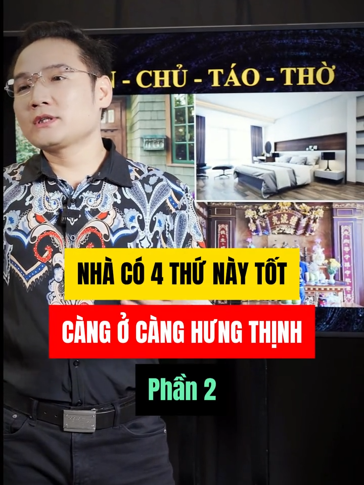 NHÀ CÓ 4 THỨ NÀY TỐT, CÀNG Ở LÂU SẼ CÀNG HƯNG THỊNH - PHẦN 2 #masterphungphuong #phongthuyphunggia #phongthuynha #phunggia