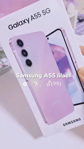 unboxing ♡ #galaxyA55 #samsung #lilac 