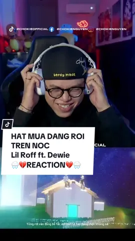 Ôiii lại 1 con track mà bạn nên check qua 🔥 #LilRoff #DEWIE #HATMUADANGROITRENNOC #REACTION #HIPHOP #VietHipHop #undergroundhiphop #AlwaysStayHydrated #ChokieNguyen 