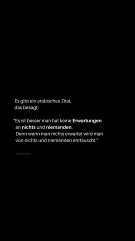 Die größten Enttäuschungen entstehen durch große Erwartungen. #fyp #liebe #sprüche #zitate #fy #mindset 
