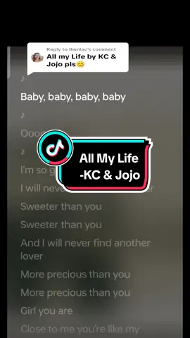 Replying to @lhenlav  #allmylife  #allmylifekcandjojo  #kcandjojo  #kcandjojoallmylife  #foryou  #fyp  #fypシ  #lyrics  #fullsong  #toptrending  #musixmatch 