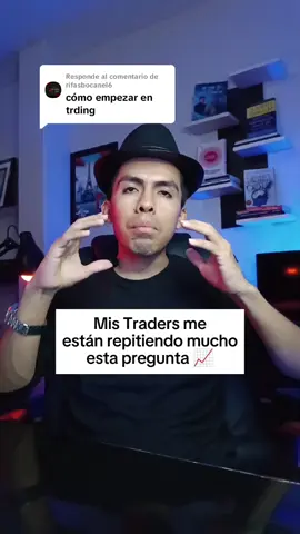 Respuesta a @rifasbocanel6  ¿Cómo empezar en el Trading? #trading #forex #trader #forextrading #tradingtips #tradingdesdecero #tradingtips #inversiones #criptomonedas #nixontradingoficial 