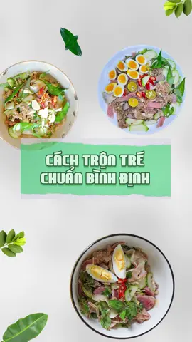 Cách trộn tré chuẩn Bình Định #xuhuong #bandoamthuc #amthuc #viral #dacsan #binhdinh #tretron 