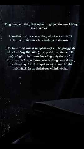 Dù mạnh mẽ đến đâu cũng có lúc bất ổn. Dù kiên cường thế nào cũng có lúc bạn cảm thấy mệt mỏi…🖤 #xuhuong #fypシ #viral #binhyen #story #sad #codon #tâmtrạng #🍀❤️ #foryou 